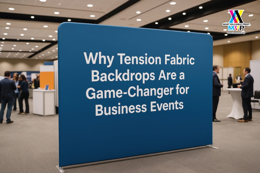 Why Tension Fabric Backdrops Are a Game-Changer for Business Events 1 Why Tension Fabric Backdrops Are a Game Changer for Business Events